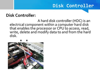 Disk Drive Controller ch 7, Storage and Comunication Hardware,Basic Information Technology ...