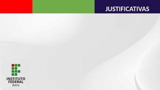 JUSTIFICATIVAS
 