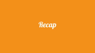 Recap