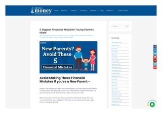 5 Biggest Financial Mistakes Young Parents
Make
Blog / By Imperial Money / September 9, 2022 / 5 Biggest Financial Mistakes, Mistakes
Young Parents Make., money mistakes Parents Make.
Avoid Making These Financial
Mistakes If you’re a New Parent:-
Having a child changes your reality in an interesting way. You’ll most likely notice that within
a couple of years after becoming a parent, your needs will have changed dramatically, and
your primary focus in life will be ensuring a bright future for your child.
When you become a parent, your financial situation is also likely to change. There are
numerous essential costs, ranging from clothing to food to possibly purchasing a larger
home for your growing family.
Archives
September 2022
August 2022
July 2022
June 2022
May 2022
April 2022
March 2022
February 2022
December 2021
November 2021
October 2021
September 2021
July 2021
June 2021
May 2021
April 2021
February 2021
November 2020
October 2020
September 2020
August 2020
Search … 
CLIENT LOGIN
Home About Us  Services  MF Tools  Research  Blog Contact Us







 