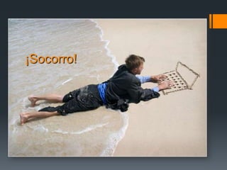 ¡Socorro!