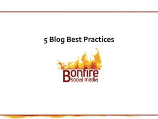 5 Blog Best Practices 