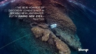 «THE REAL VOAYAGE OF
DISCOVERY CONSISTS NOT IN
SEEKING NEW LANDSKAPES,
BUT IN HAVING NEW EYES »
- Marcel Proust
 