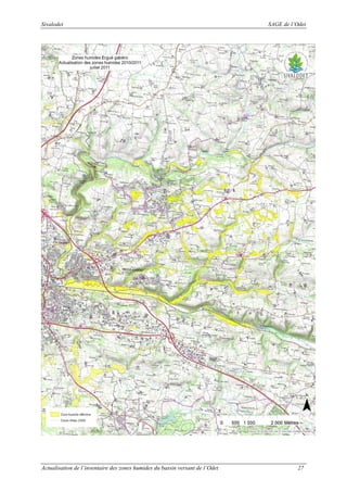 Sivalodet

Actualisation de l’inventaire des zones humides du bassin versant de l’Odet

SAGE de l’Odet

27

 