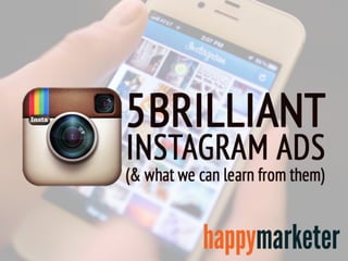 5 Brilliant Instagram Ads & What We Learn From Them