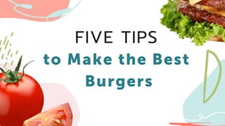 5 Burger Tips