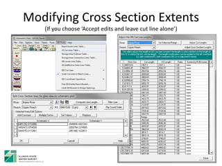 Modifying Cross Section Extents
(If you choose ‘Accept edits and leave cut line alone’)
 