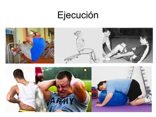 Ejecución
 