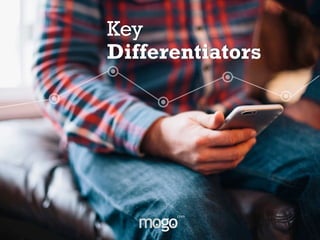 Key
Differentiators
 