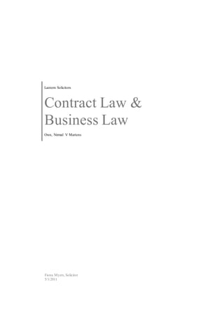 Lantern Solicitors
Contract Law &
Business Law
Own, Nirmal V Martens
Fiona Myers,Solicitor
5/1/2011
 