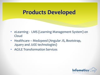• eLearning - LMS (Learning Management System) on
Cloud
• Healthcare – Medzpeed (Angular JS, Bootstrap,
Jquery and J2EE te...