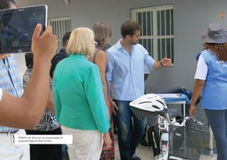 O PROJETO
52
CARTILHADESOLUÇÕESAGENTEBEMCUIDAR
Prefeito em discurso na inauguração do
programa Agente Bem Cuidar
 