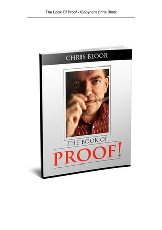 The Book Of Proof - Copyright Chris Bloor
___________________________________________________________
 