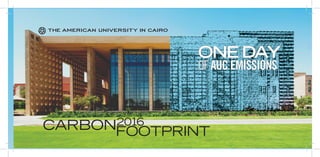 ONE DAY
OFAUCEMISSIONS
CARBONFOOTPRINT
2016
 