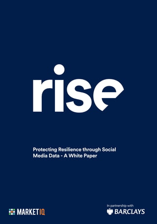 1 / thinkrise.com
Protecting Resilience through Social
Media Data - A White Paper
 