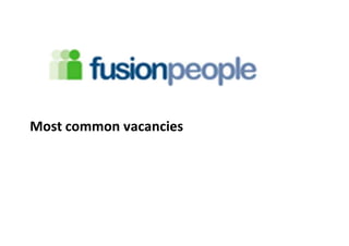 Most common vacancies 
