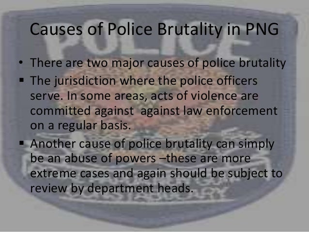 What Causes Police Brutality