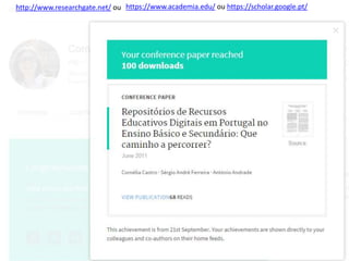 http://www.researchgate.net/ ou https://www.academia.edu/ ou https://scholar.google.pt/
 