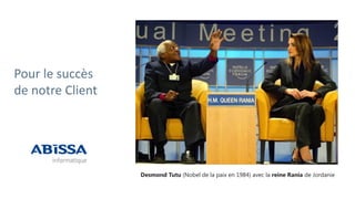 Desmond Tutu (Nobel de la paix en 1984) avec la reine Rania de Jordanie
Pour le succès
de notre Client
 