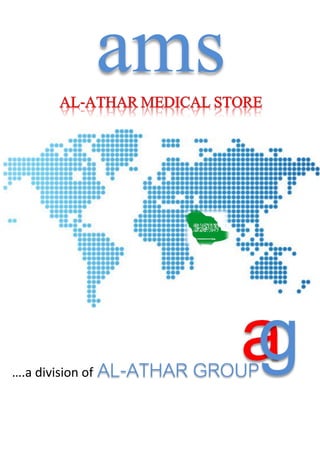 ams
….a division of AL-ATHAR GROUP
 