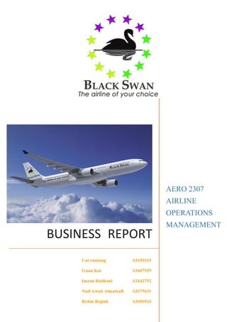 BUSINESS REPORT
AERO 2307
AIRLINE
OPERATIONS
MANAGEMENT
 