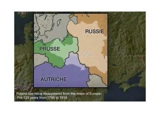 Poland has twice disappeared from the maps of Europe:
For 123 years from 1795 to 1918
 