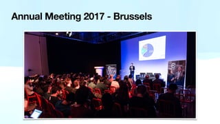Annual Meeting 2017 - Brussels
 