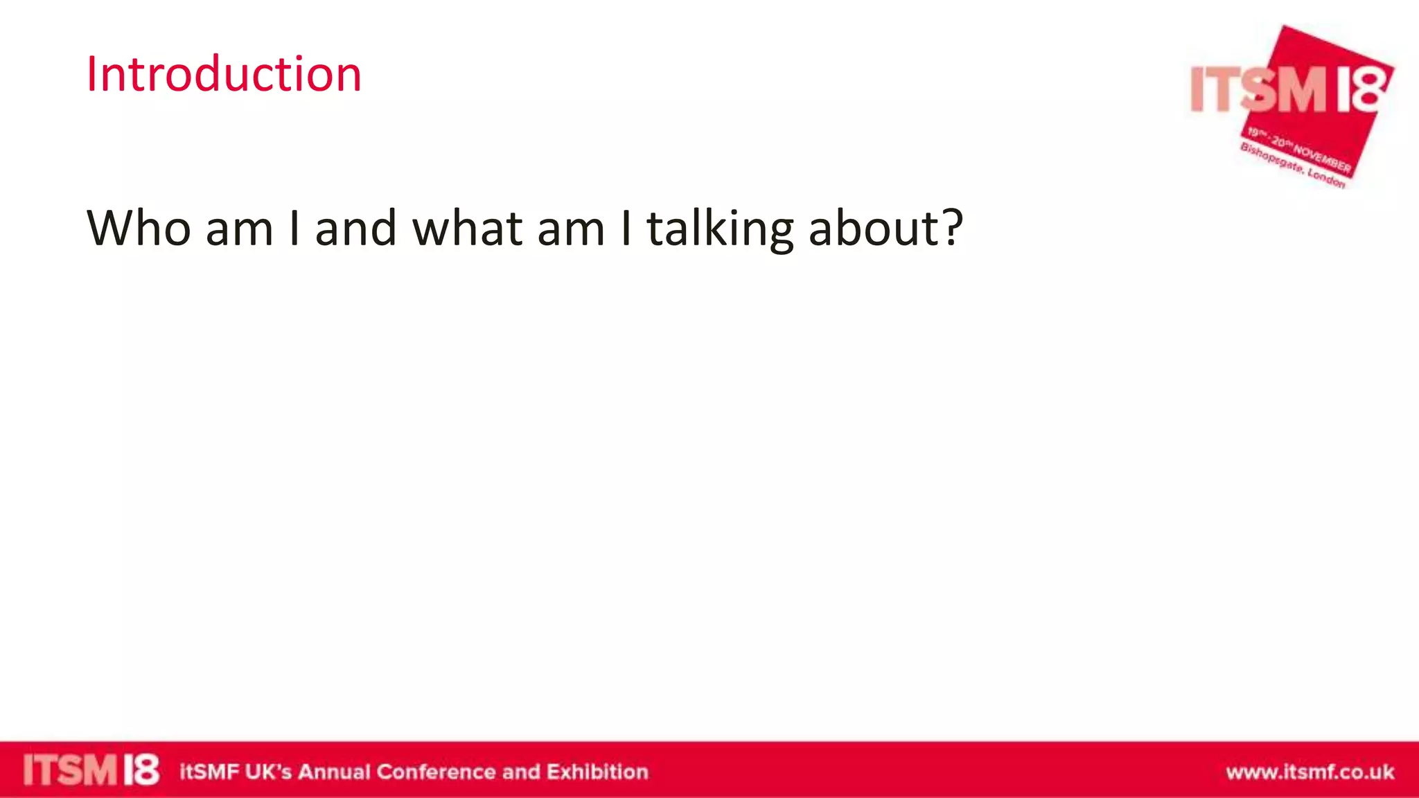 Introduction
Who am I and what am I talking about?
 