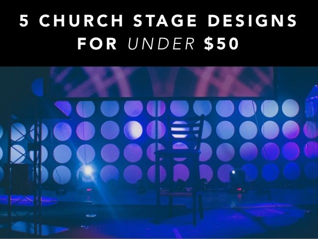 5 church stage designs for under 50 5 c h u r c h s ta g e d e s i g n s f o r u n d e r 5 0 e v e r s c r o l l e d t h r o u g h i n - Small Church Stage Design Ideas 5 church stage designs for under 50 5 c h u r c h s ta g e d e s i g n s f o r u n d e r 5 0 e v e r s c r o l l e d t h r o u g h i n - Small Church Stage Design Ideas