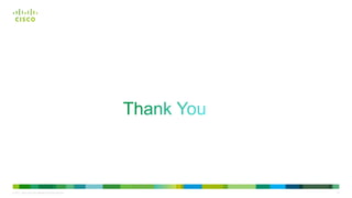 41© 2013 Cisco and/or its affiliates. All rights reserved.
 