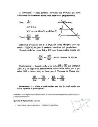 Colorario.- si un segmentodivide alosladosde un triánguloensegmentosproporcionaleses
paraleloal tercerlado.
Ejerciciosde Aplicacióndel teorema
1. Las rectas a, b y c son paralelas.¿Cuál eslalongitudde x
 