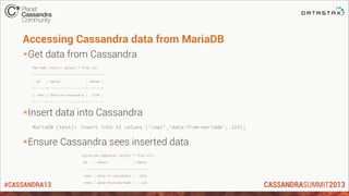 C* Summit 2013: Can't we all just get along? MariaDB and Cassandra by ...
