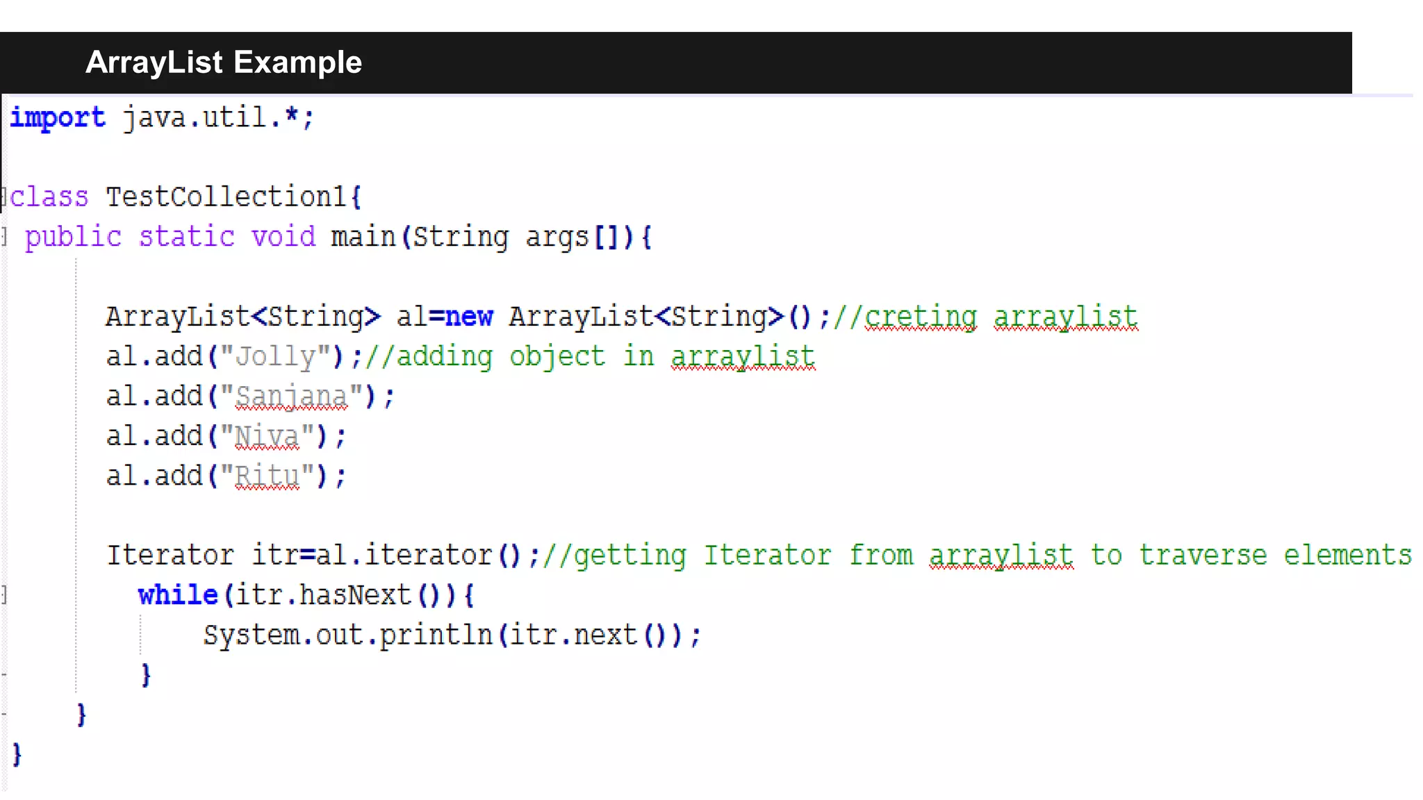 ArrayList Example
 