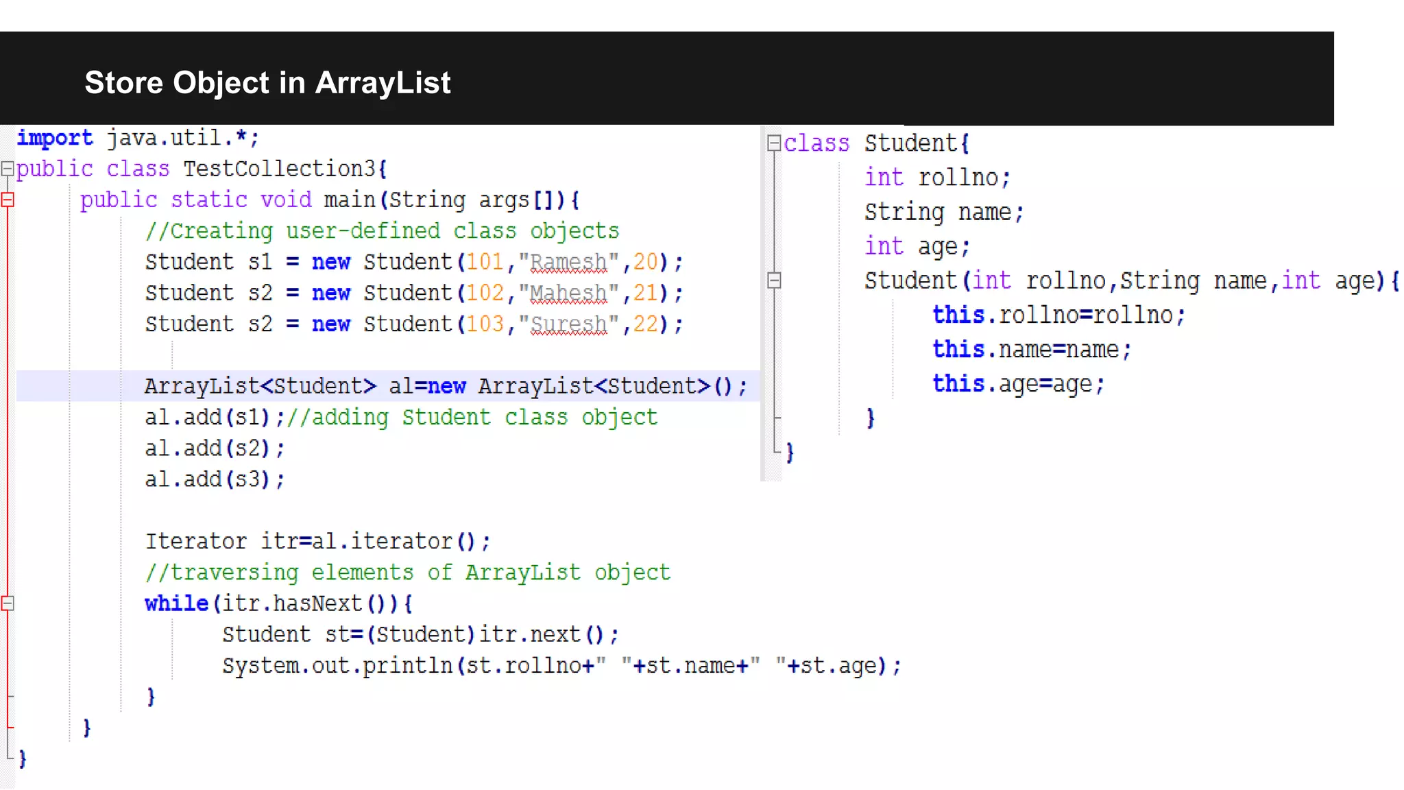 Store Object in ArrayList
 