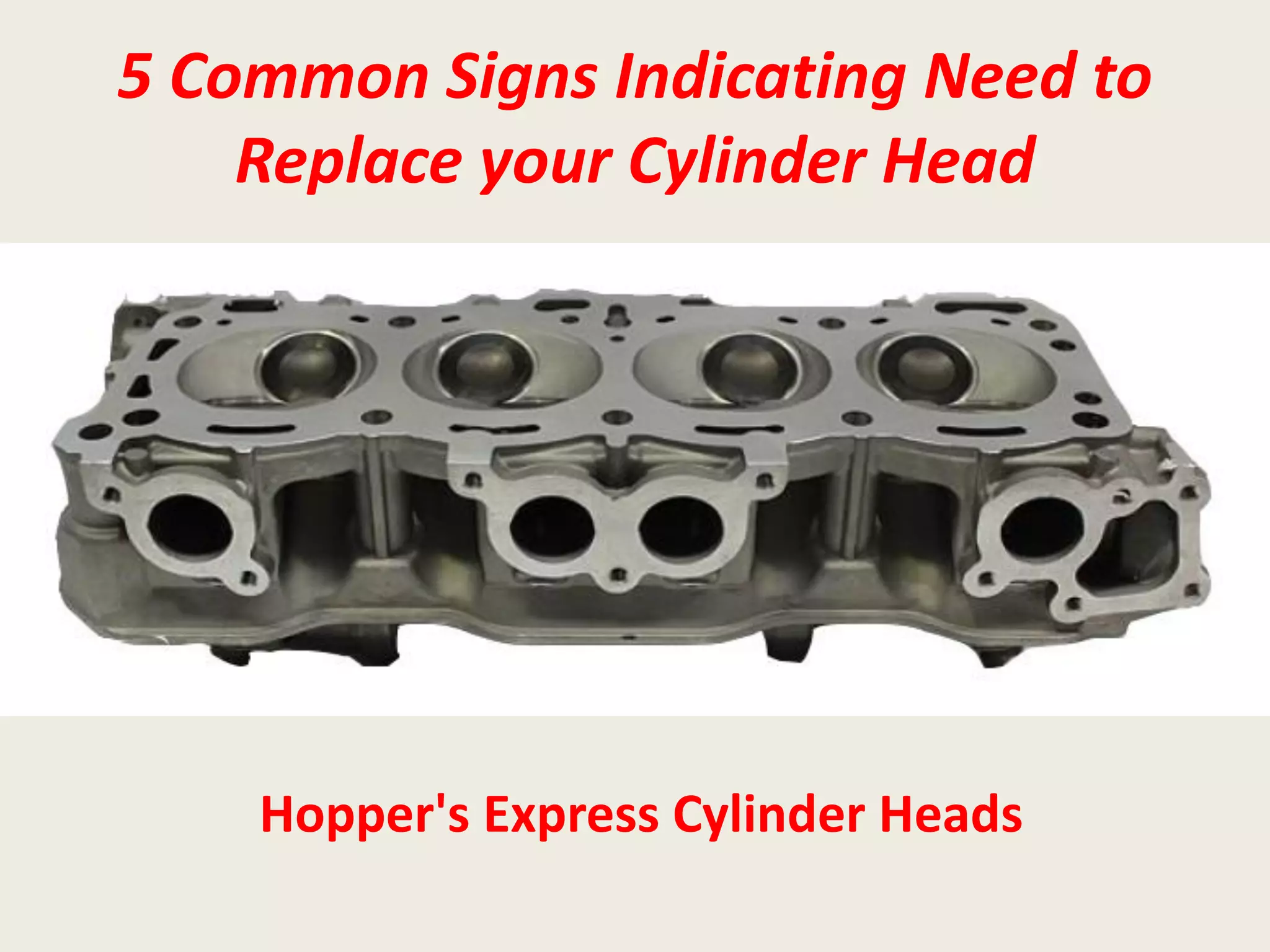 5 Common Signs Indicating Need to Replace your Cylinder Head Hopper's