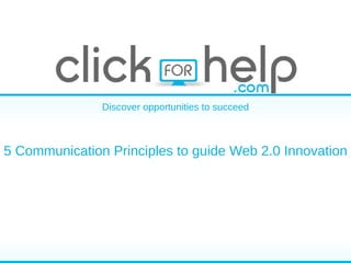 5 Communication Principles to guide Web 2.0 Innovation 