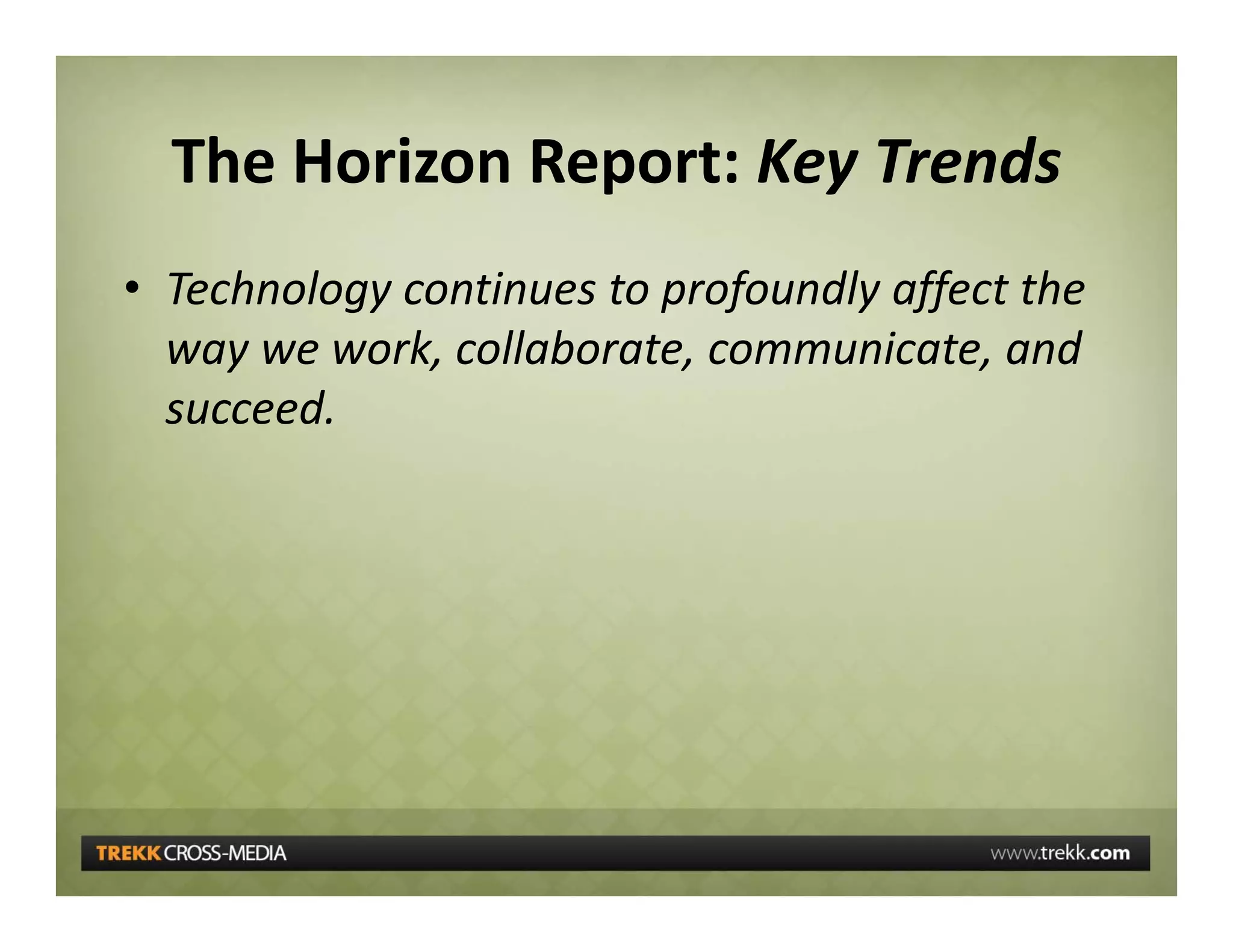 5 Communications Trends Affecting Business And Education