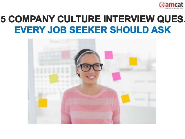 5 company culture interview question every job seeker should ask job seeker interview