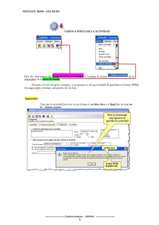 PROFESOR: ROM – SÁN RUDY




              ----------------------- Clasificar-Imágenes – ARDORA -----------------------
                                                   6
 