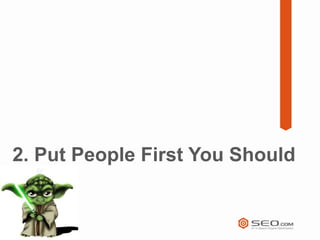 2. Put People First You Should
 
