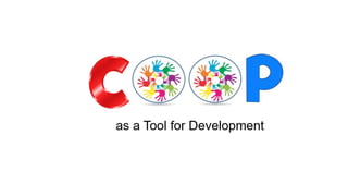 5 Coop as a tool for development.pptx
