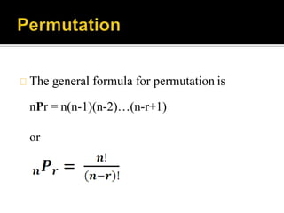 The general formula for permutation is
nPr = n(n-1)(n-2)…(n-r+1)
or
 