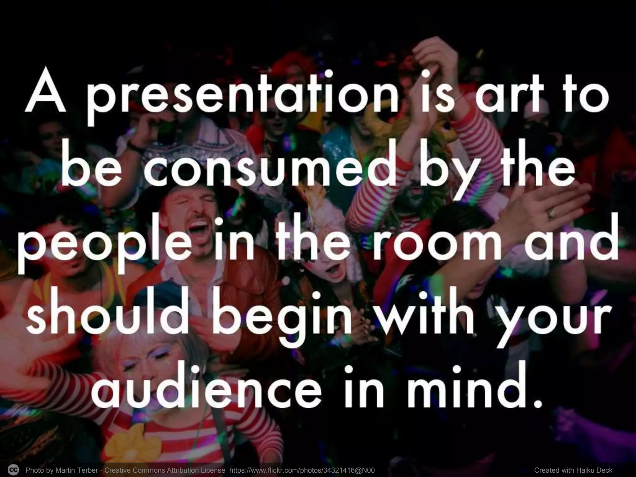 Photo by Martin Terber - Creative Commons Attribution License https://www.flickr.com/photos/34321416@N00 Created with Haiku Deck
 