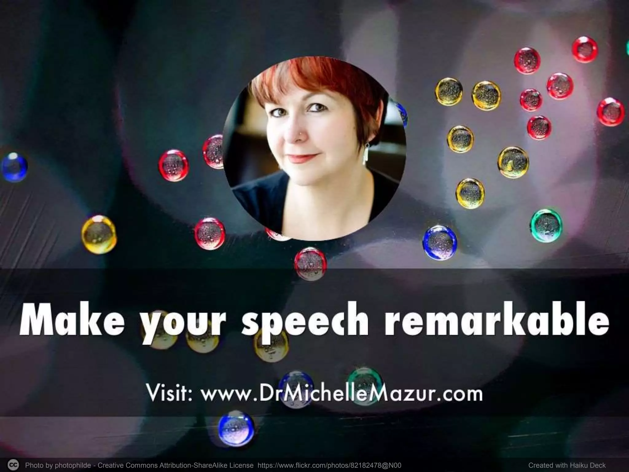 Photo by photophilde - Creative Commons Attribution-ShareAlike License https://www.flickr.com/photos/82182478@N00 Created with Haiku Deck
 