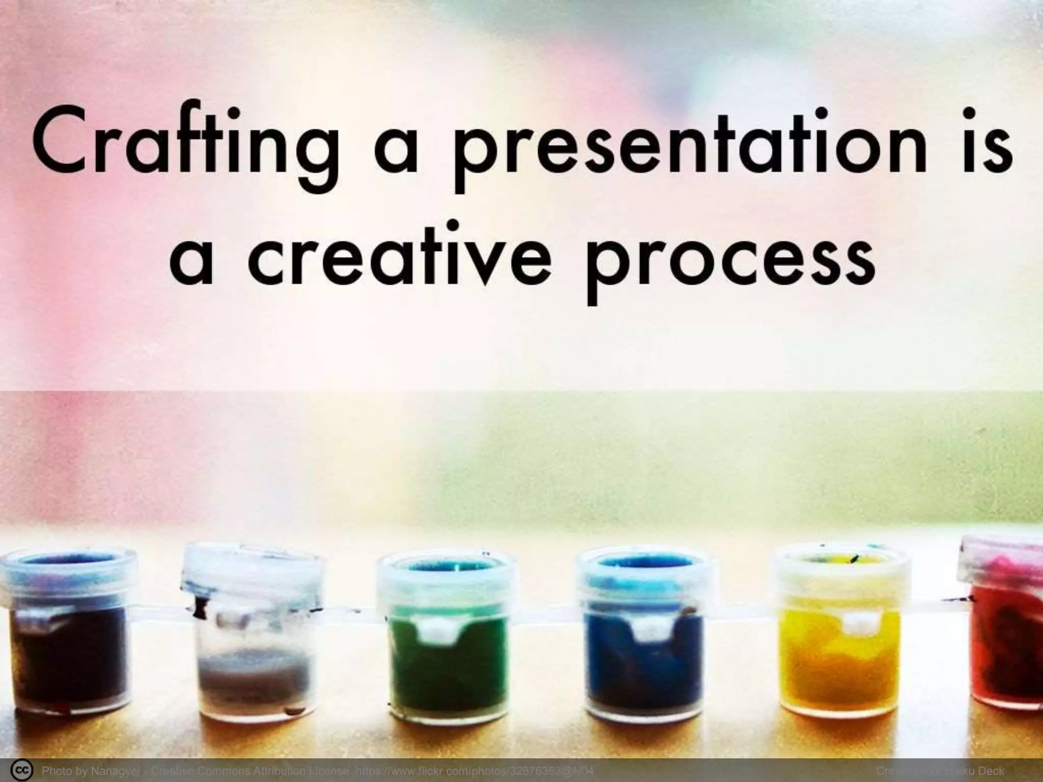 Photo by Nanagyei - Creative Commons Attribution License https://www.flickr.com/photos/32876353@N04 Created with Haiku Deck
 