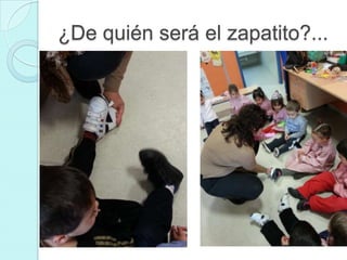 ¿De quién será el zapatito?...

 