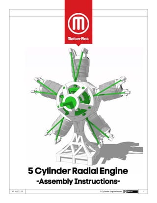1V1 02.22.13 5 Cylinder Engine Model
5 Cylinder Radial Engine
-Assembly Instructions-
 