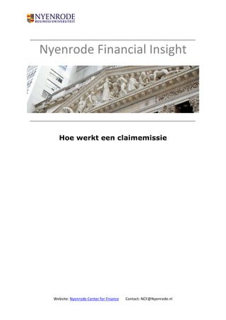 Website: Nyenrode Center for Finance Contact: NCF@Nyenrode.nl
Nyenrode Financial Insight
Hoe werkt een claimemissie
 