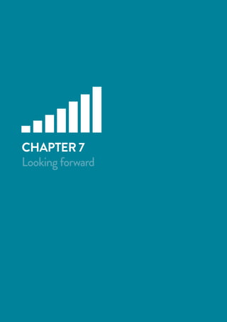 CHAPTER 7
Looking forward
 