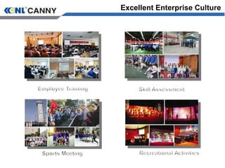 Excellent Enterprise Culture
 